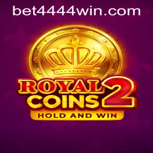 Unveiling RoyalCoins2: Your Gateway to Thrilling Adventure with 4444win PH Login